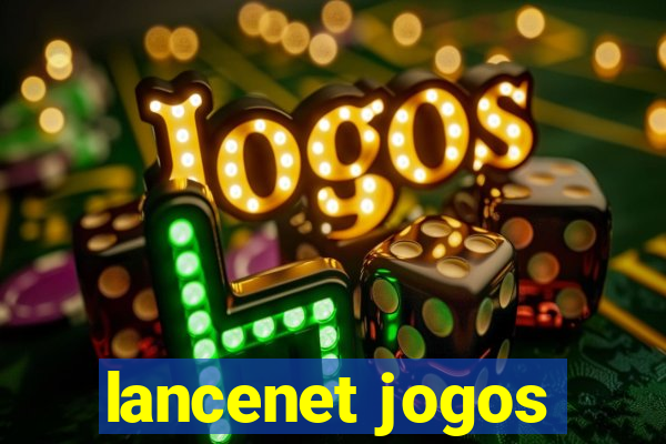 lancenet jogos